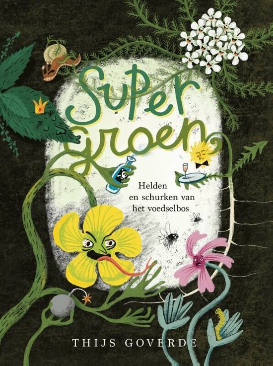 Supergroen (voedselbos) - Thijs Goverde (vanaf 8 jaar)
