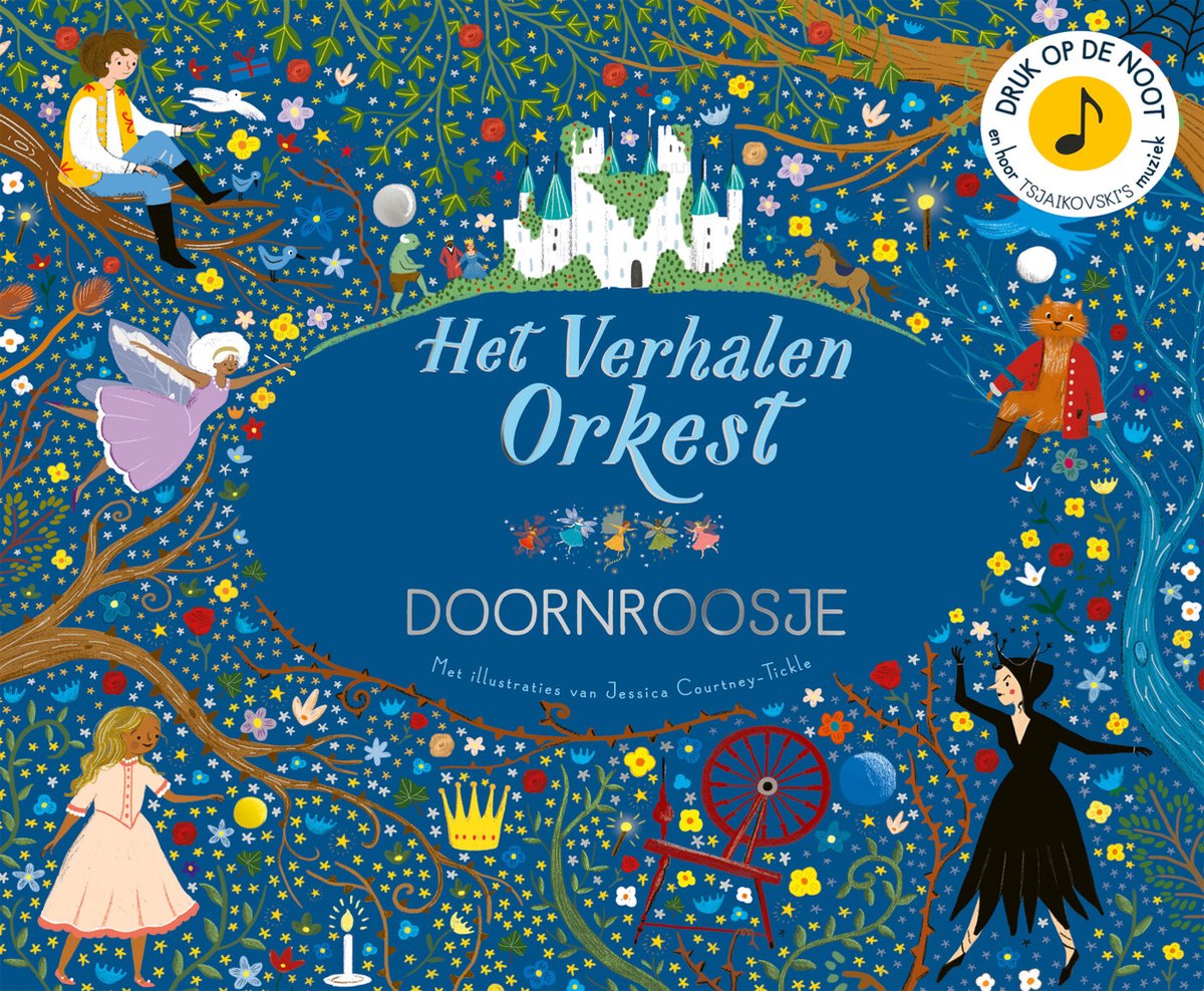 Het verhalen orkest - Doornroosje - Jessica Courtney-Tickle
