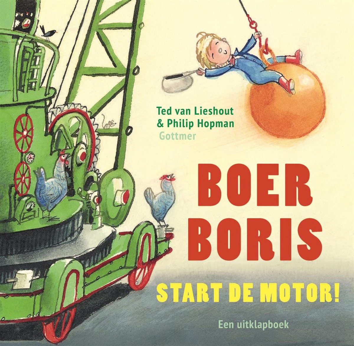 Boer Boris start de motor! - Ted van Lieshout (vanaf 2 jaar)