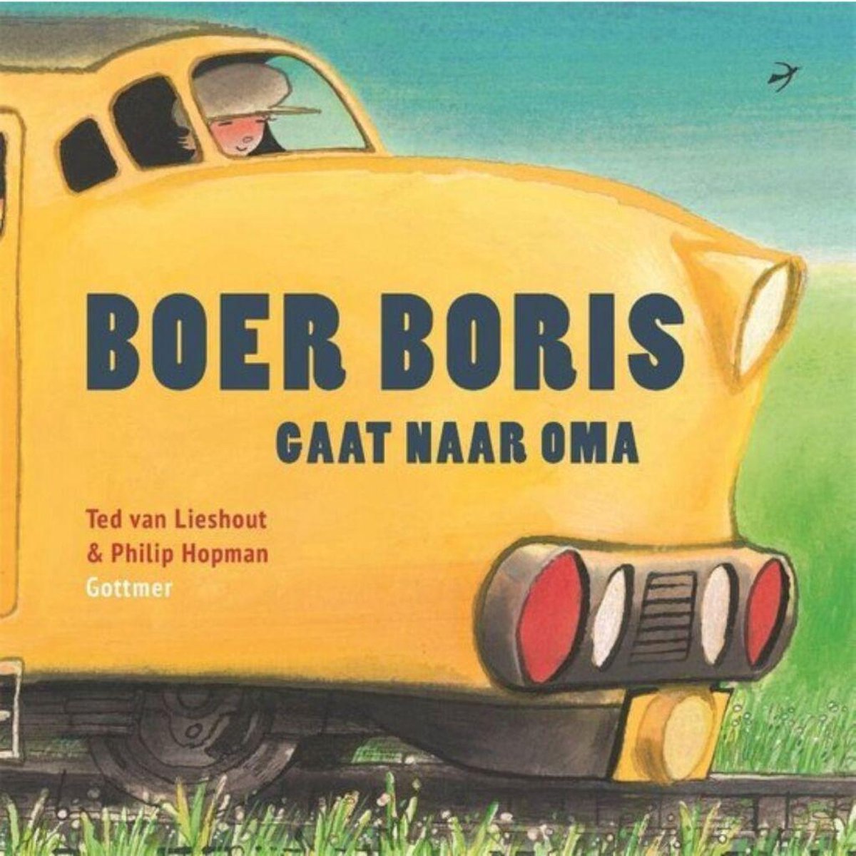 Boer Boris gaat naar oma - Ted van Lieshout (vanaf 2 jaar)